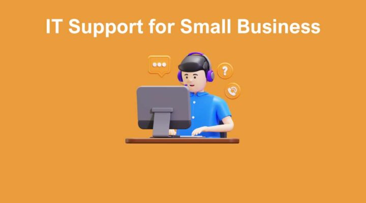IT Support for Small Business